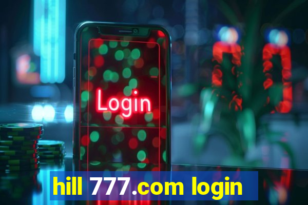 hill 777.com login